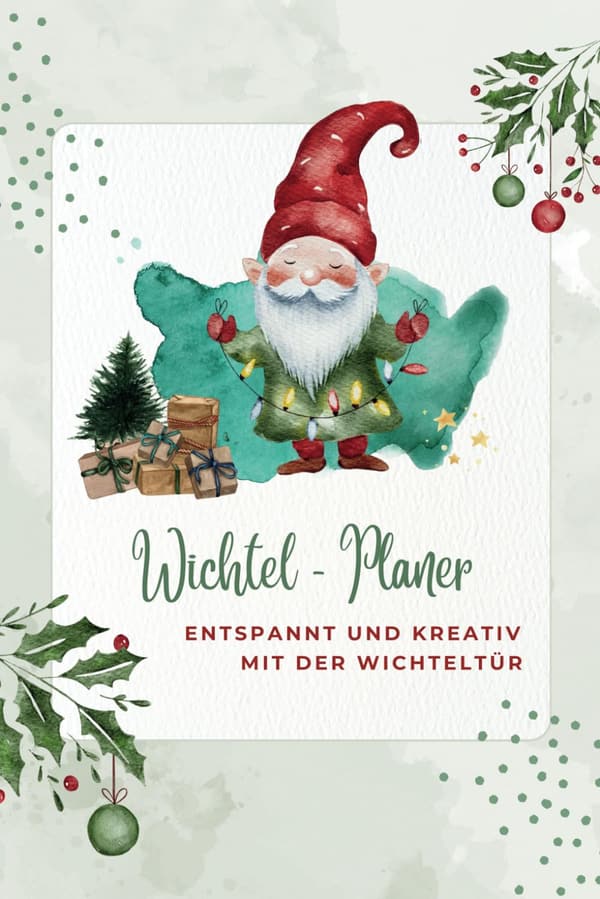 Wichtel-Planer für DIY-Ideen: Entspannt kreativ mit Wichteltür