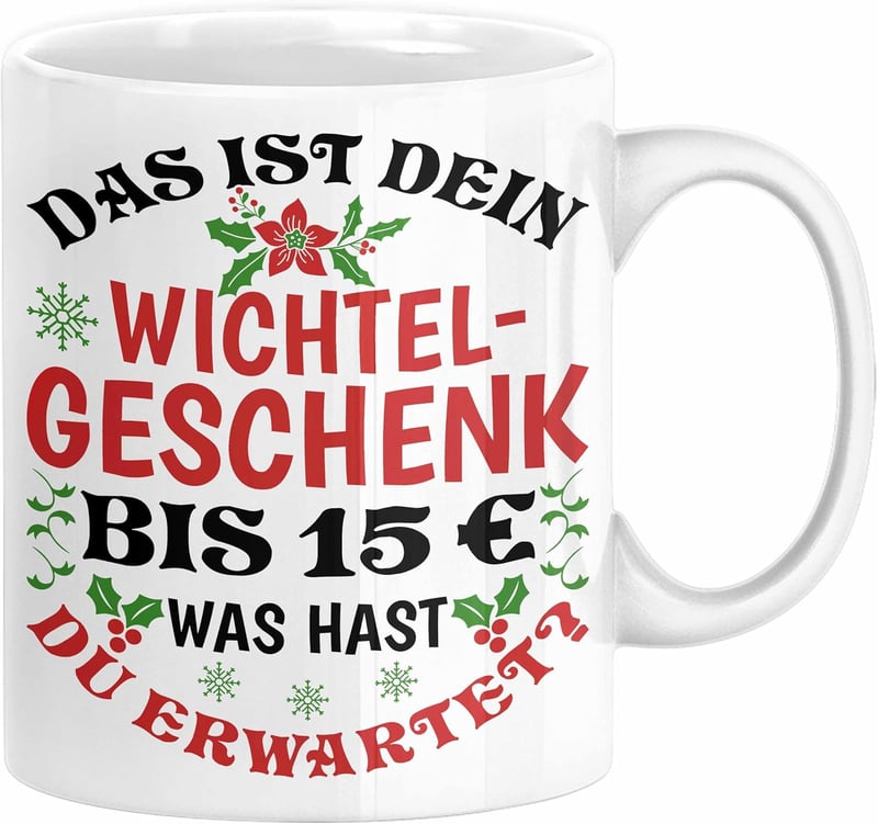 Wichtelgeschenk Tasse für Frauen bis 15€ - Schrottwichteln (Weiß)