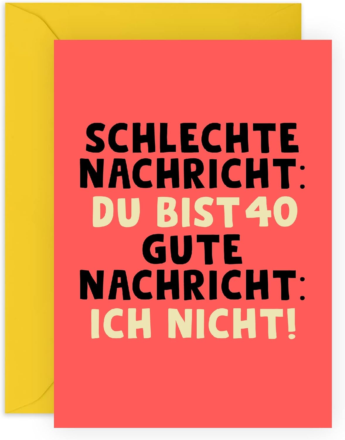 Humorvolle Geburtstagskarte zum 40. für Frauen mit Aufkleber