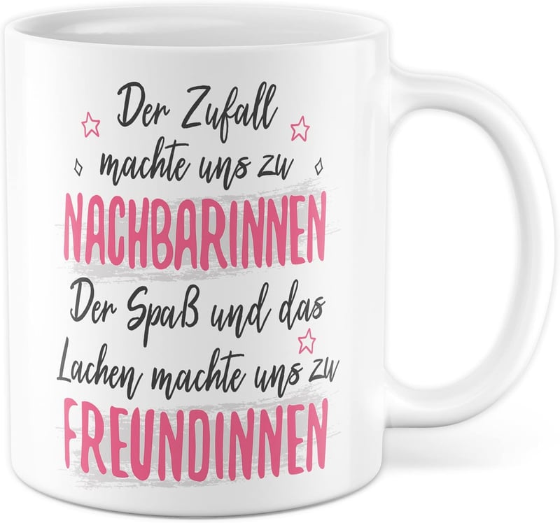 Geburtstags-Tasse für Nachbarin und Freundin – Freundschafts-Becher