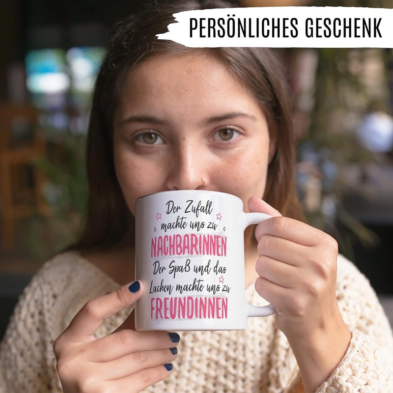 Geburtstags-Tasse für Nachbarin und Freundin – Freundschafts-Becher