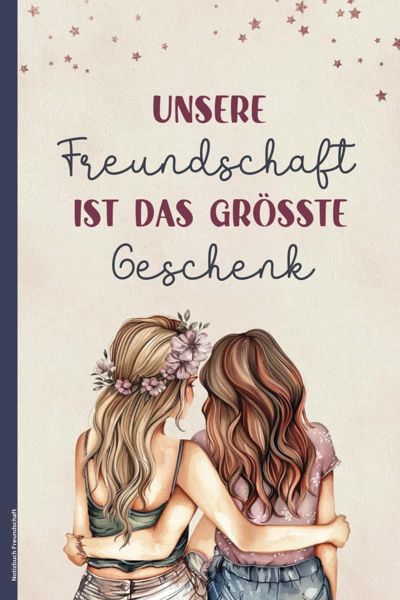 Freundschaftsnotizbuch A5 mit Spruch für beste Freundinnen