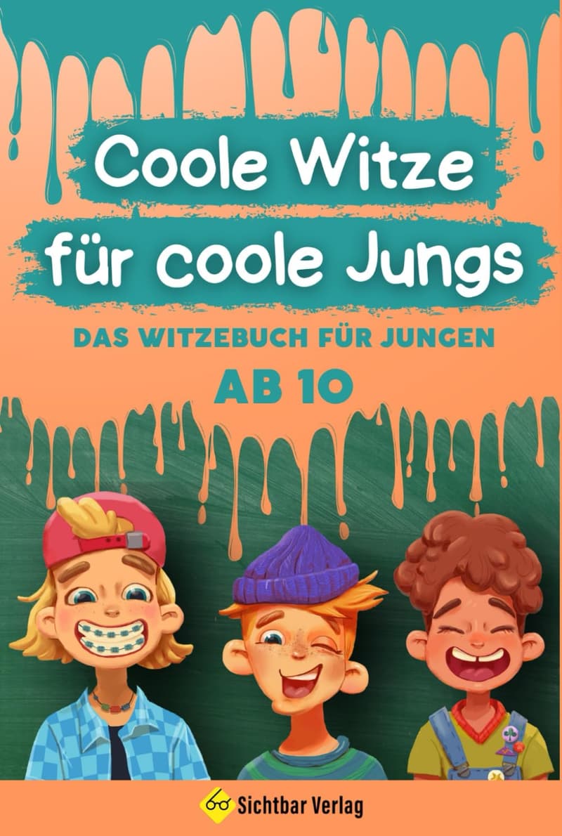 Witzbuch für Jungen ab 10: Lustige Sprüche für coole Jungs