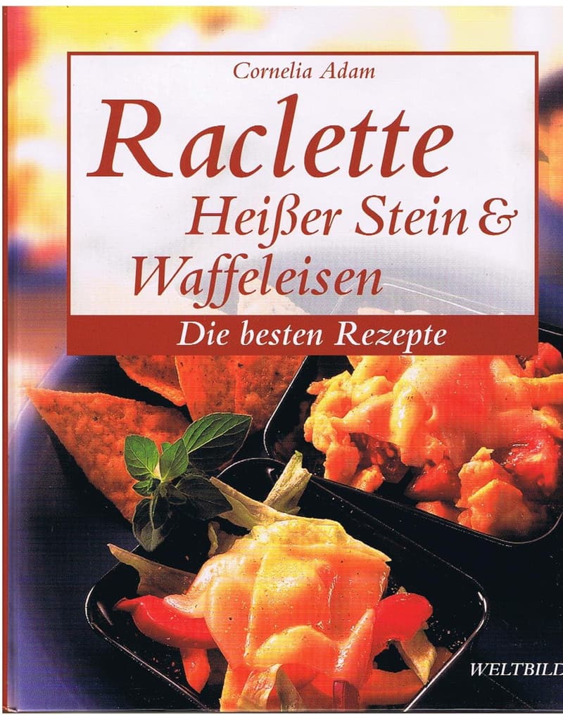 Raclette mit heißem Stein und Waffeleisen: Die besten Rezepte