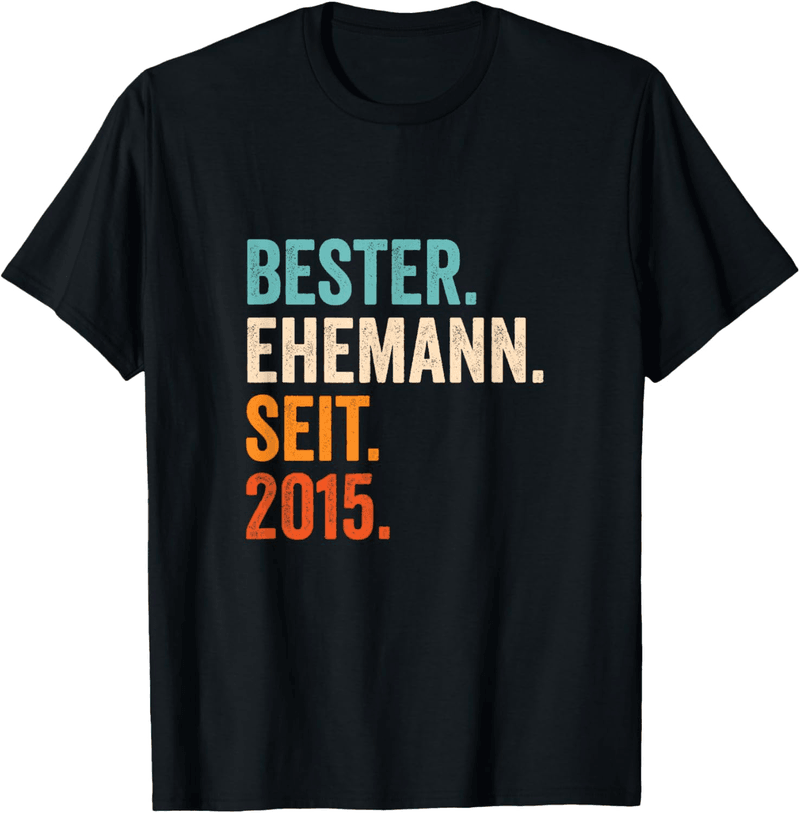 10. Hochzeitstag T-Shirt für Ehemänner seit 2015