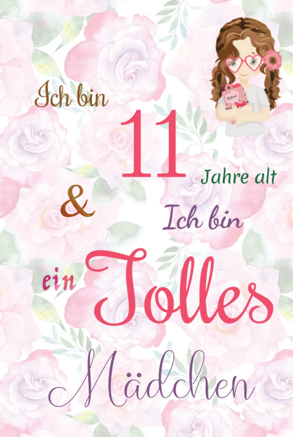 Blumen-Tagebuch für 11-jährige Mädchen mit inspirierendem Spruch