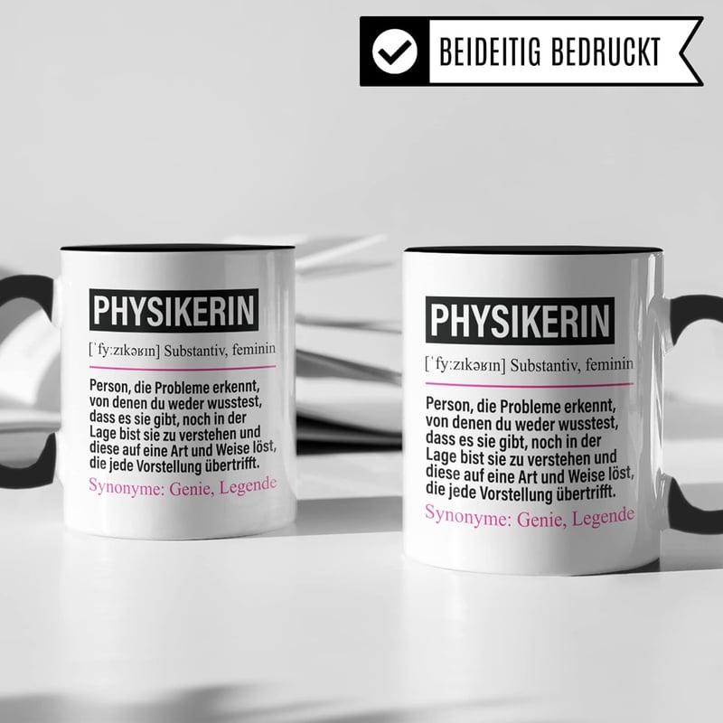 Lustige Tasse für Physikerinnen – ideales Geschenk für Berufstätige