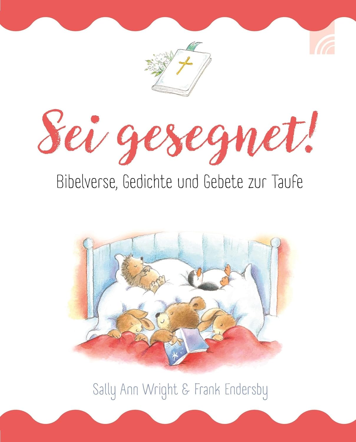 Taufe: Geschenkbuch mit Bibelversen und Gedichten zur Ermutigung