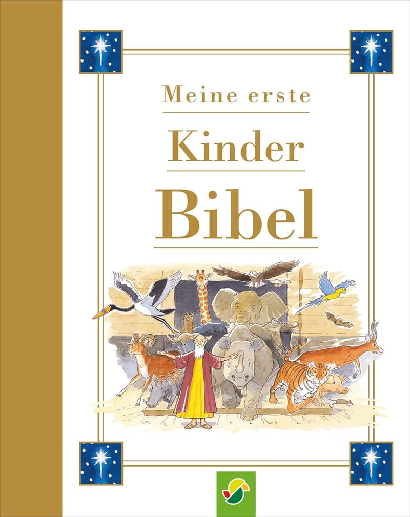 Erste Kinderbibel: Illustriert mit kindgerechten Geschichten für Taufen und Einschulungen