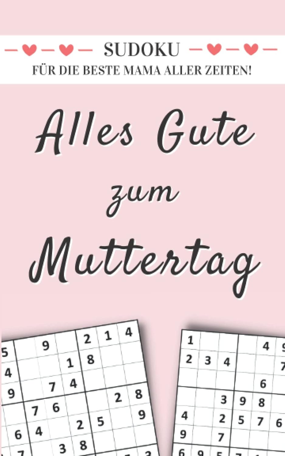 Muttertagsgeschenk: Sudoku-Rätselbuch mit 150 Sudokus für Mama