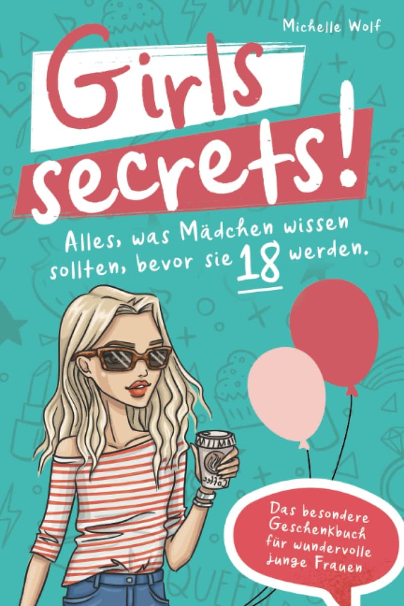 Geschenkbuch für Mädchen: Wichtige Geheimnisse vor dem 18. Geburtstag