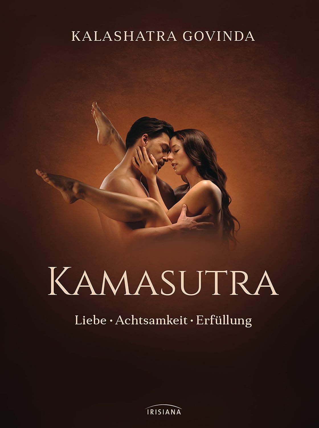 Kamasutra: Achtsamkeit für erfüllte Liebe