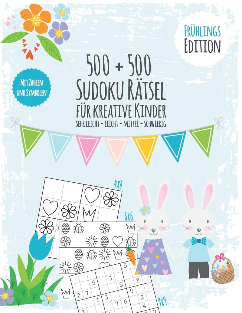 Frühlings Sudoku-Buch für kreative Kinder mit 500 Rätseln