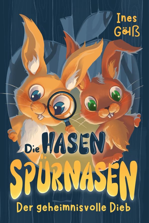Die Hasen-Spürnasen: Spannende Tier-Detektivgeschichte für Kinder ab 6 Jahren