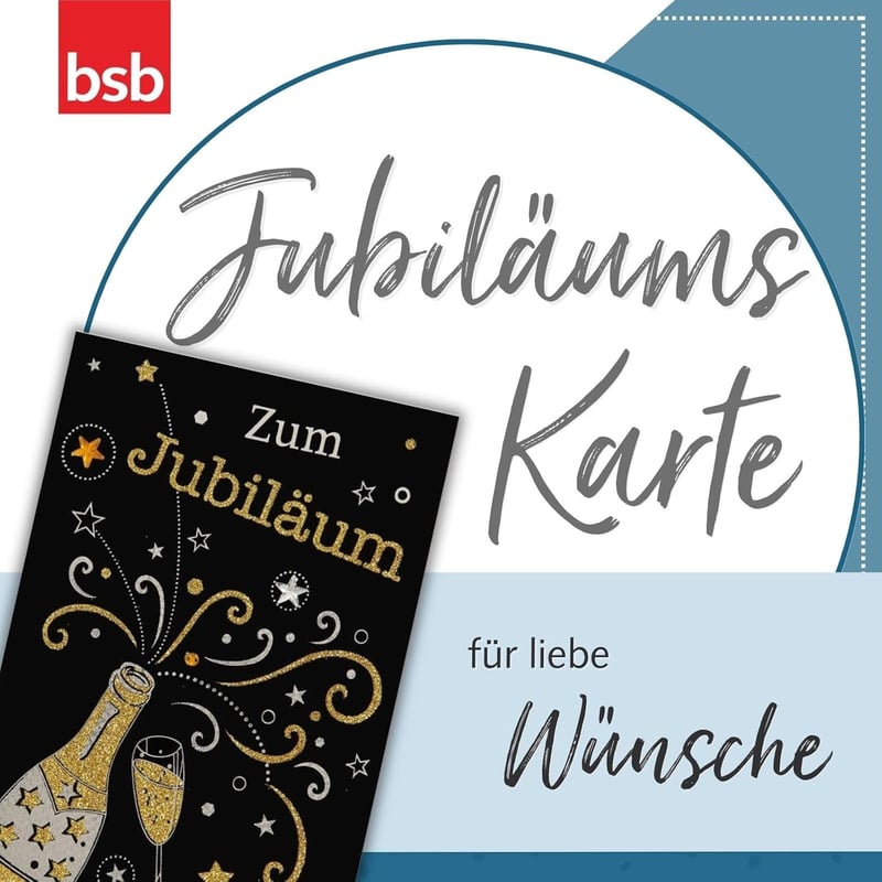 Jubiläumskarte mit Sektflasche – Glückwunschkarte 11,5 x 17 cm