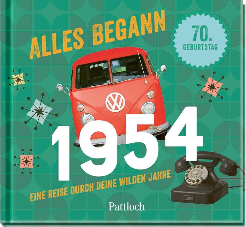 Jahrgangsbuch 1954: Nostalgisches Geschenk zum 70. Geburtstag