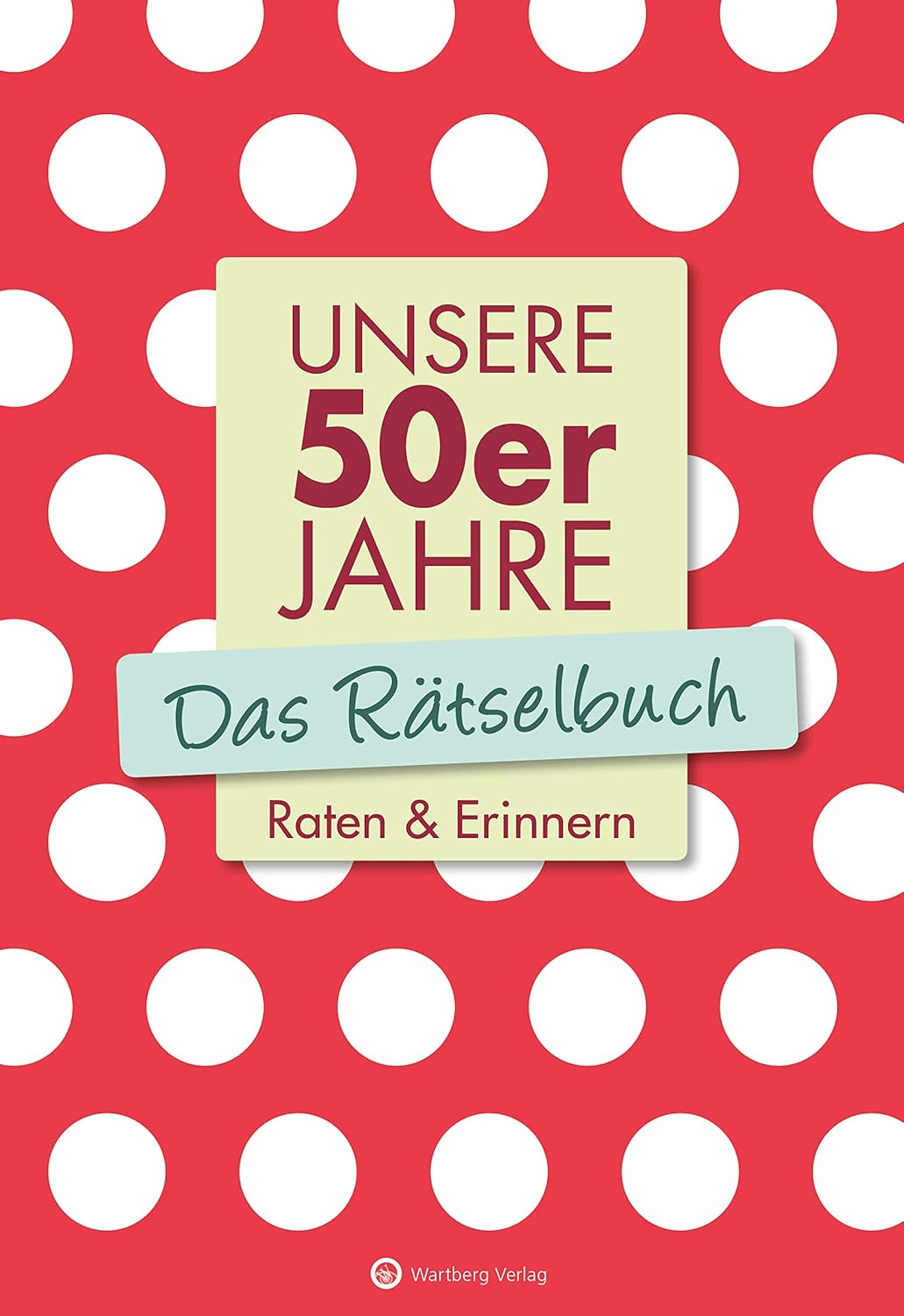 50er Jahre Rätselbuch: Spaß und Erinnerungen für Nostalgiker
