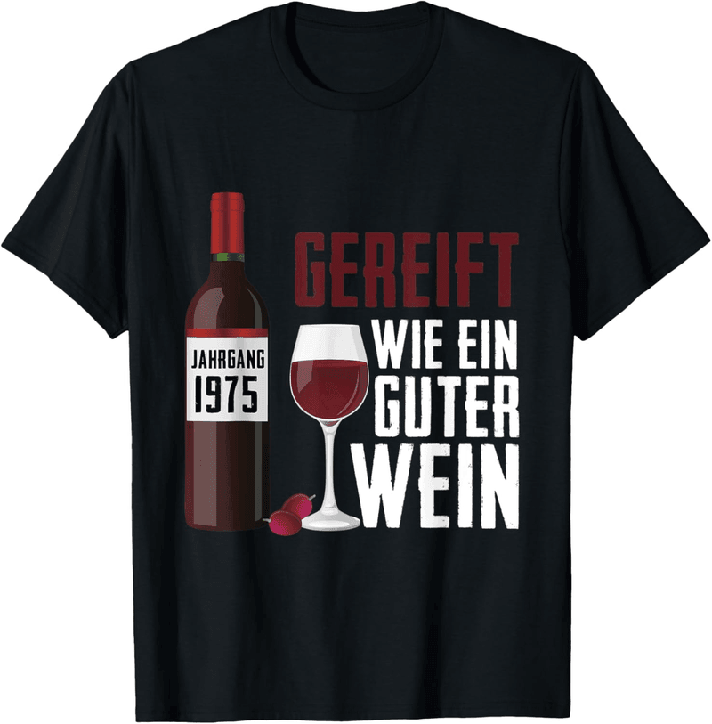 45. Geburtstag T-Shirt mit Jahrgang 1975 Wein Spruch