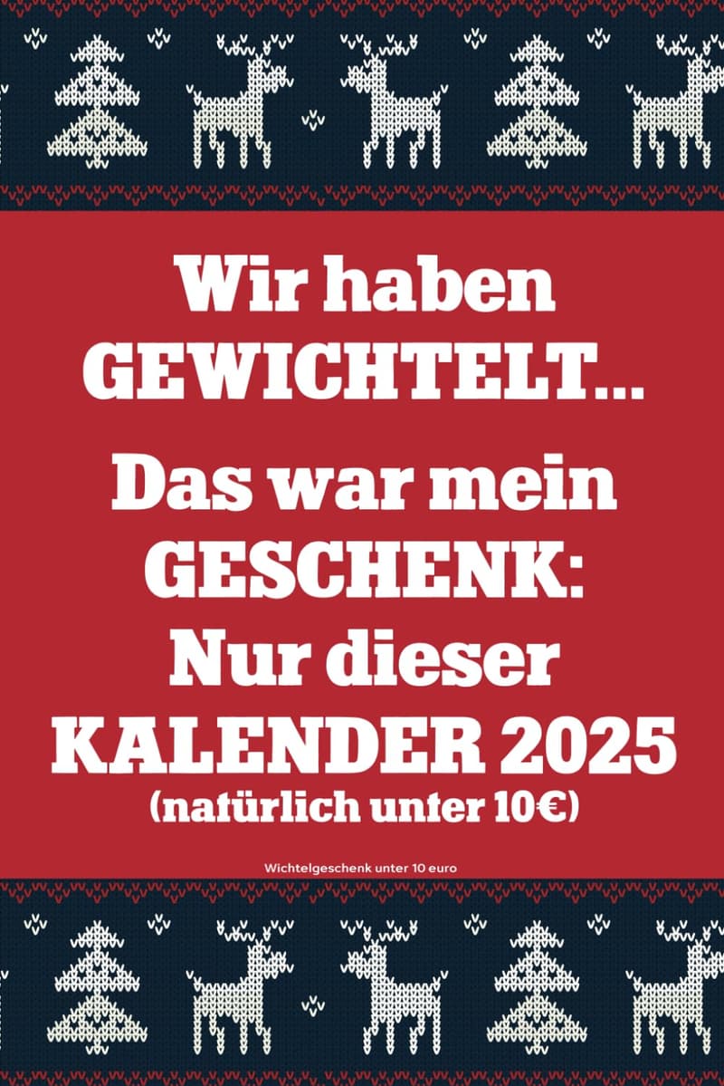 Jahreskalender als witziges Wichtelgeschenk für Frauen unter 10 Euro