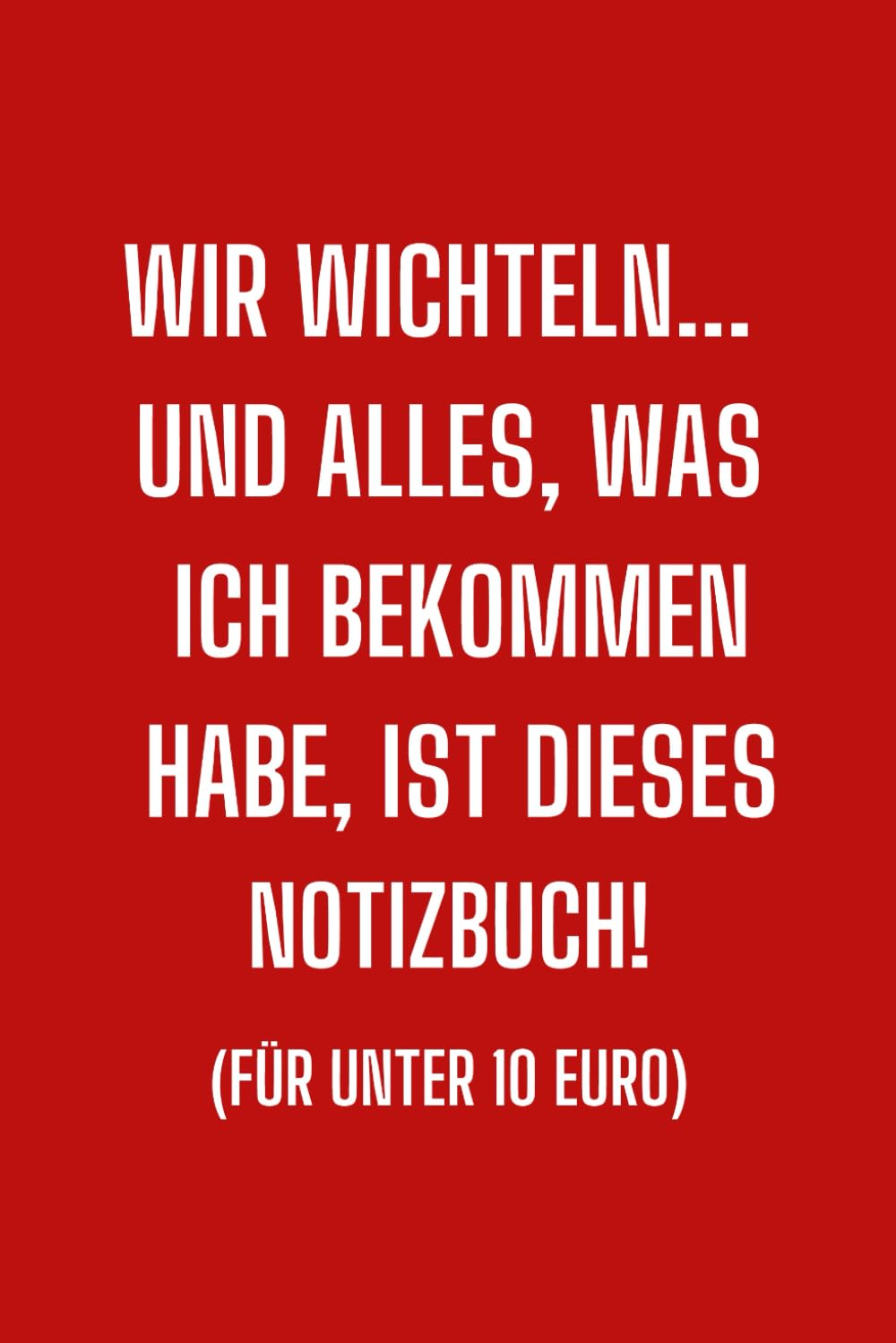 Lustiges Notizbuch für Wichtelgeschenke unter 10 Euro