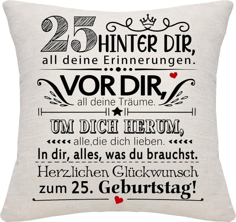 Inspirierender Kissenbezug zum 25. Geburtstag für Frauen und Männer