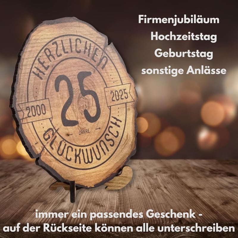 Holzscheibe 25 Jahre Jubiläumsgeschenk – Herzliche Glückwünsche 2025