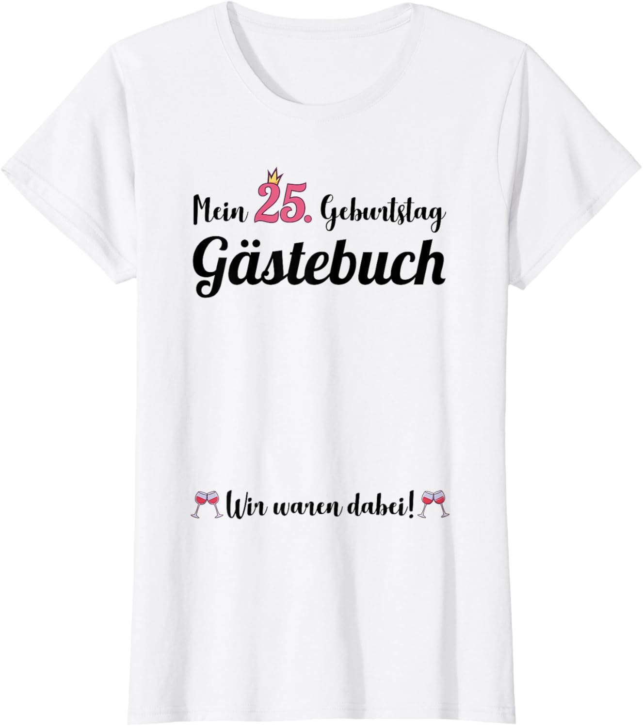 Gästebuch T-Shirt für den 25. Geburtstag von Frauen