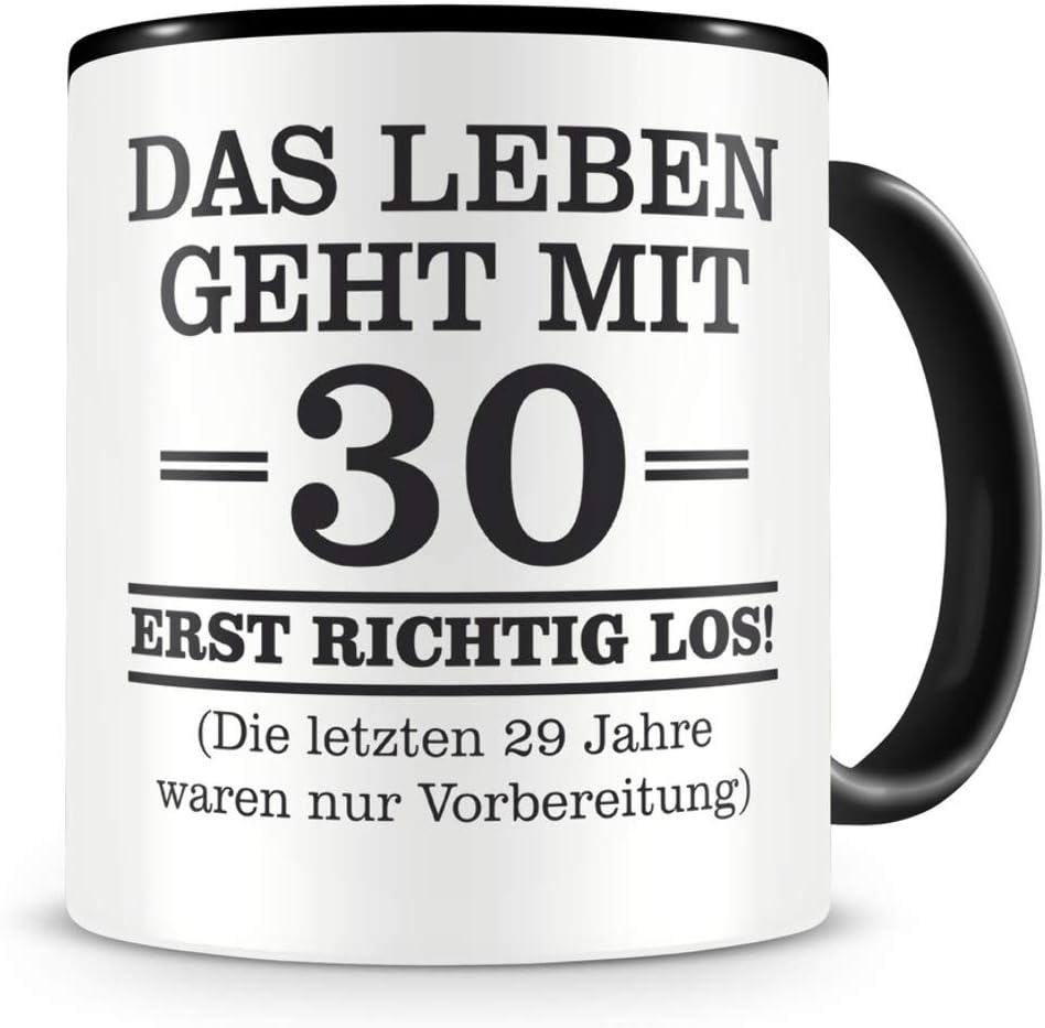 Witzige Geschenk-Tasse zum 30. Geburtstag für Männer und Frauen