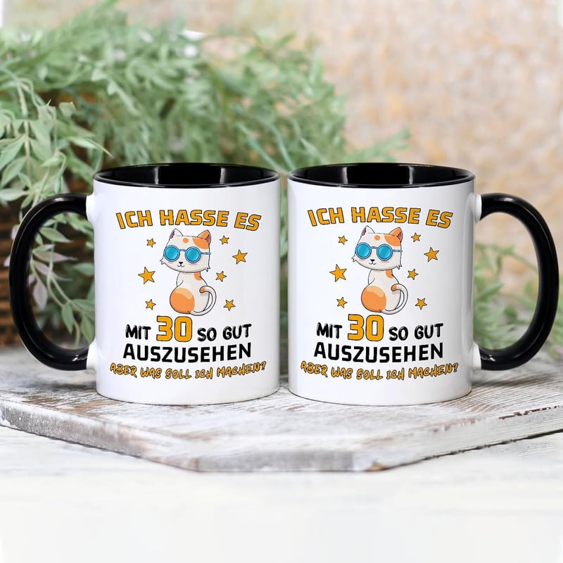 30. Geburtstag Tasse mit Spruch 