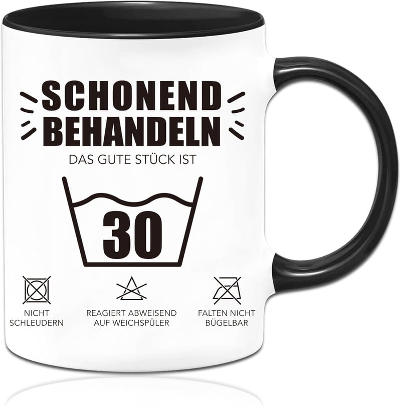 30. Geburtstag Tasse für Frauen - Lustiges Geschenk mit Spruch