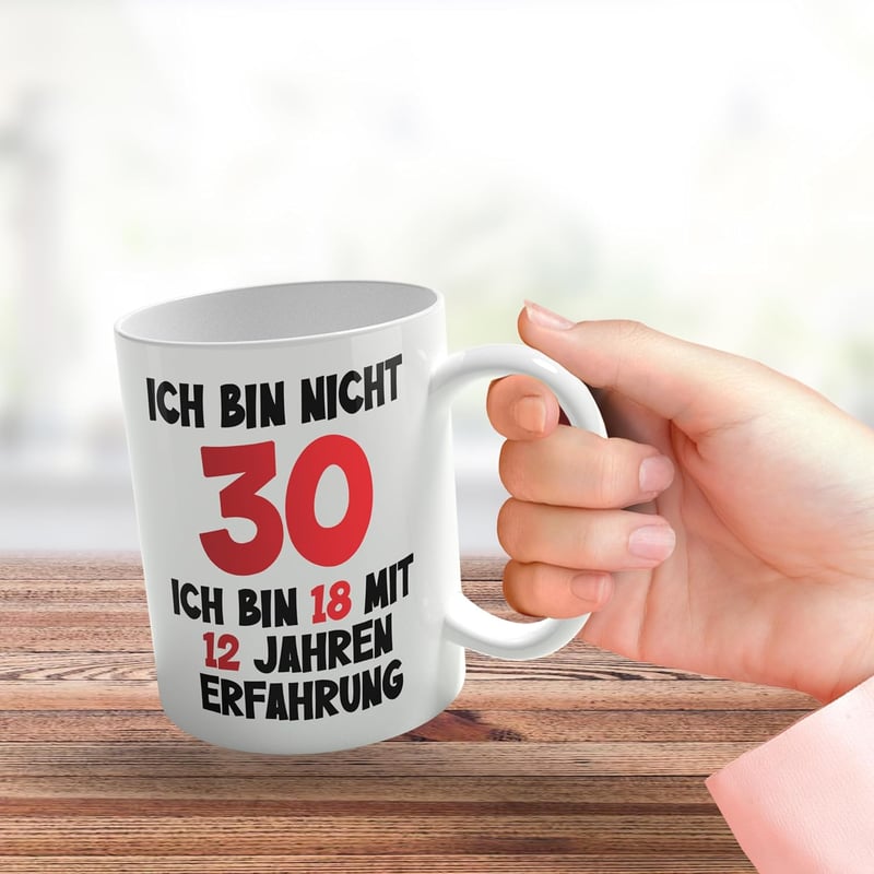 Lustige Tasse zum 30. Geburtstag – 