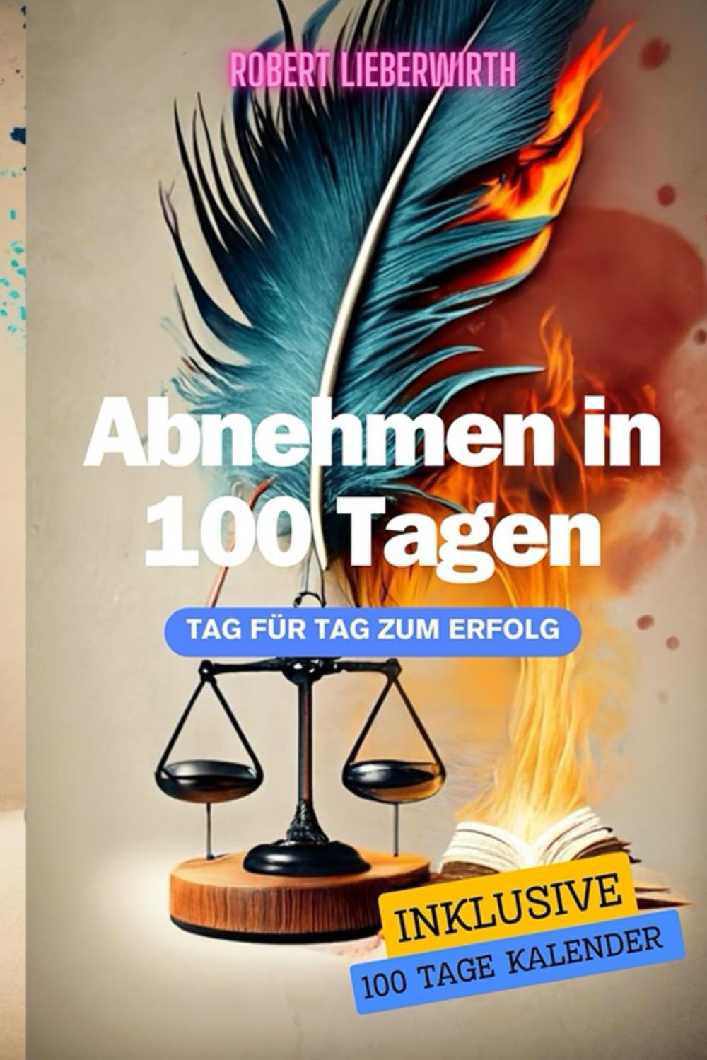 Erfolgreich Abnehmen in 100 Tagen mit Tageskalender