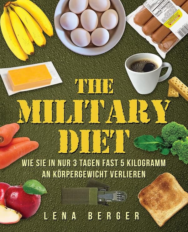 Military Diät: 3-Tage-Programm zum schnellen Gewichtsverlust von bis zu 5 kg