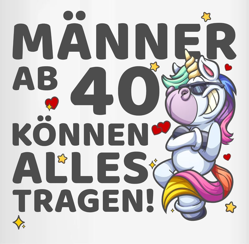 40. Geburtstag Tasse für Männer - Einhorn 325ml Geschenkidee