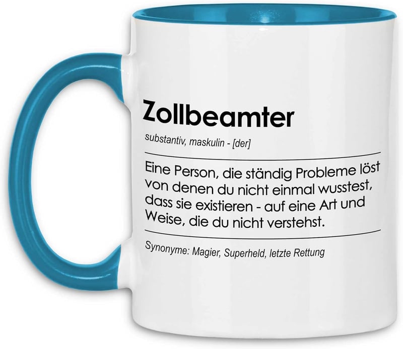 Tasse für Zollbeamte – Geschenk zum Geburtstag in Weiß-Blau