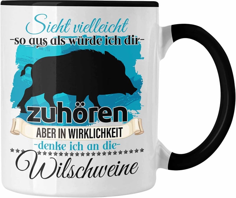 Jäger Geschenk Tasse mit lustigem Spruch für Wildschweinliebhaber