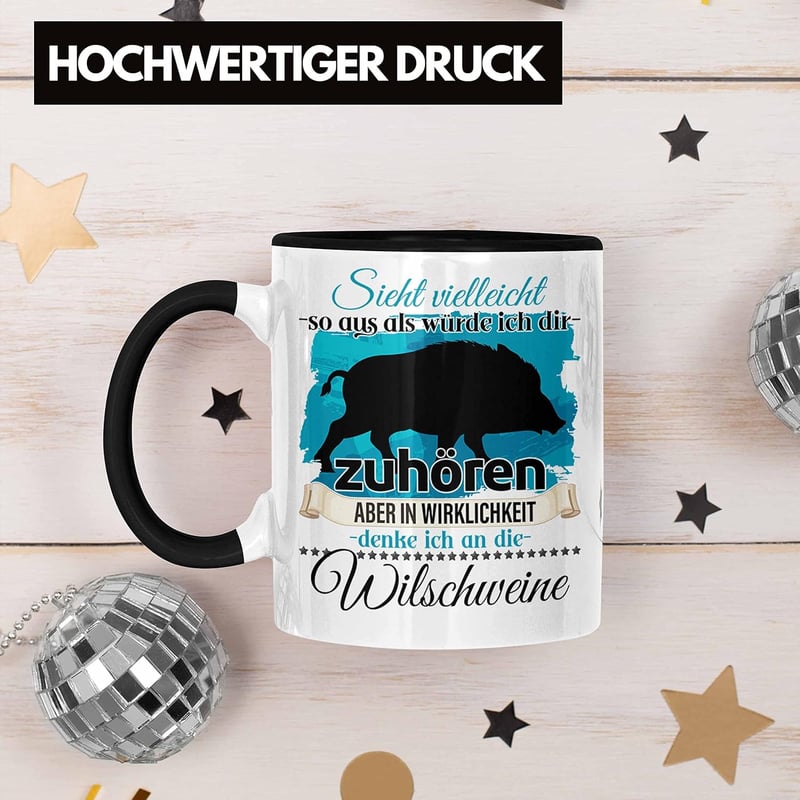 Jäger Geschenk Tasse mit lustigem Spruch für Wildschweinliebhaber