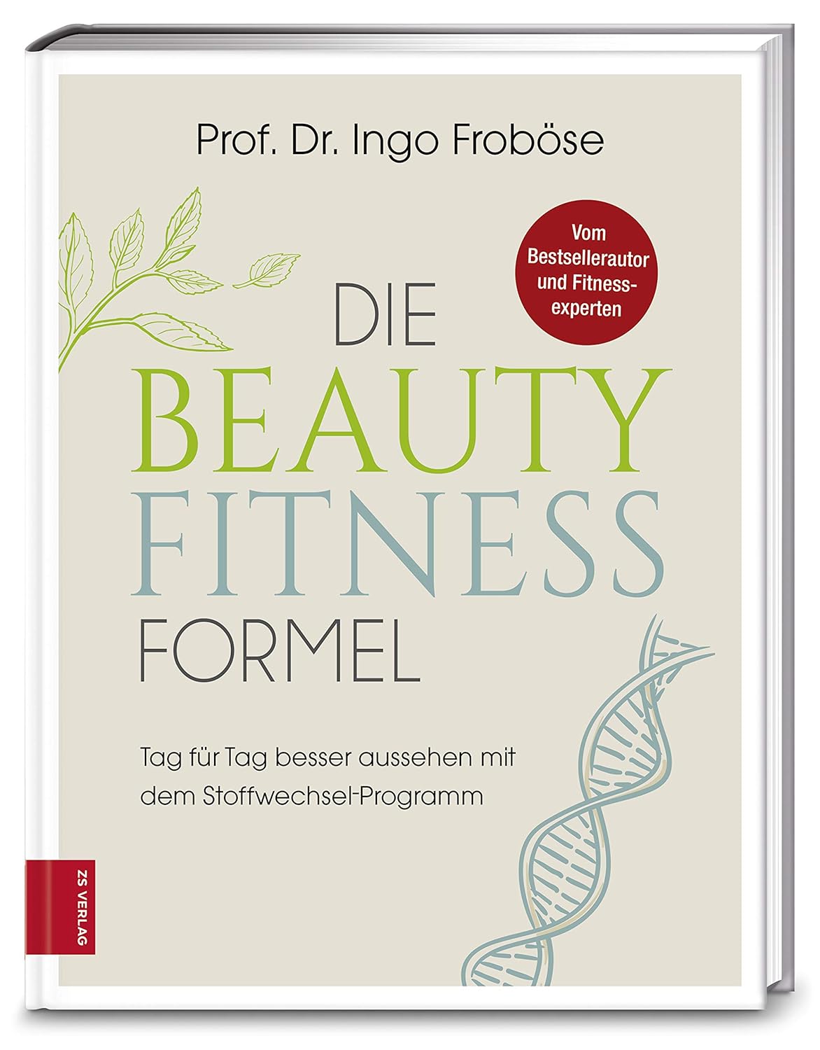 Beauty-Fitness-Formel: Stoffwechsel-Programm für tägliche Verbesserung