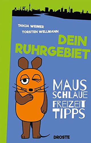 Mausschlaue Freizeittipps für das Ruhrgebiet