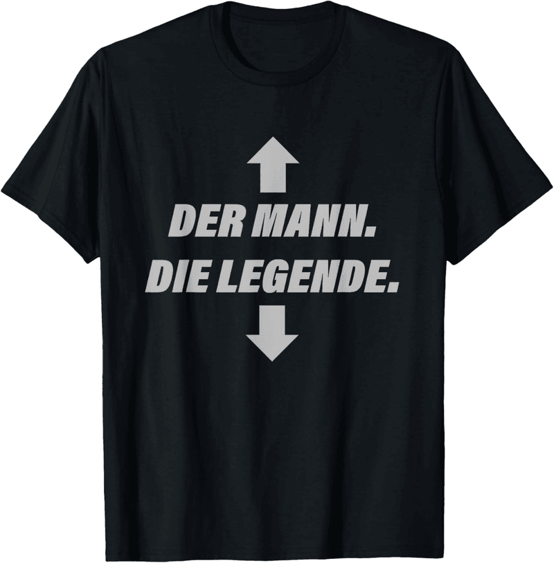 Legenden T-Shirt für Männer mit frechem Spruch