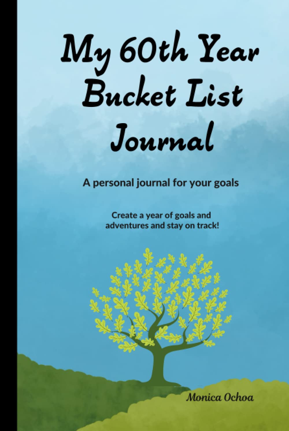 60. Geburtstag Bucket List Journal: Persönliches Tagebuch für Abenteuer