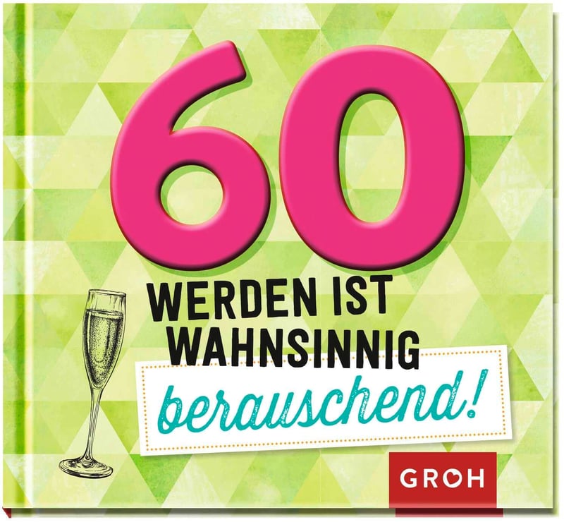 Lustiges Mini-Geschenkbuch zum 60. Geburtstag