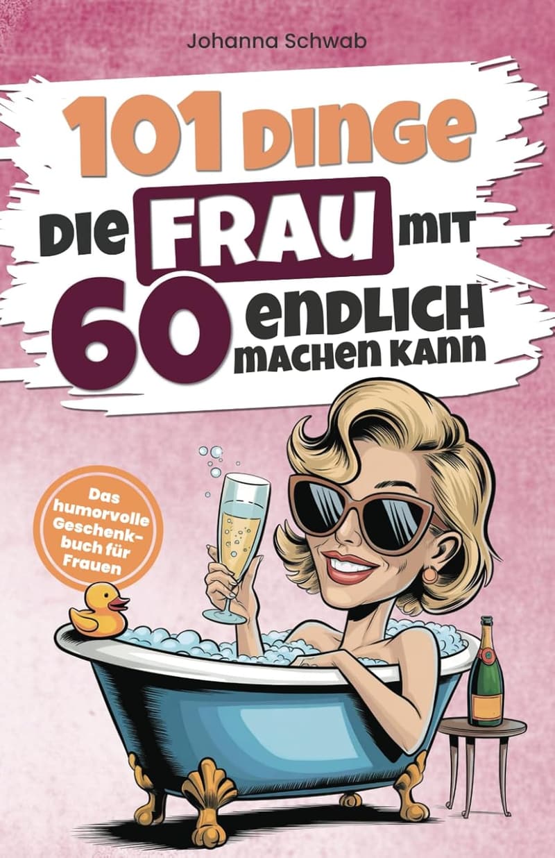 Humorvolles Geschenkbuch für Frauen zum 60. Geburtstag