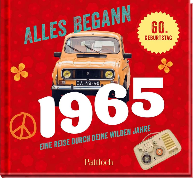Jahrgangsbuch zum 60. Geburtstag: Deine wilden Jahre seit 1965