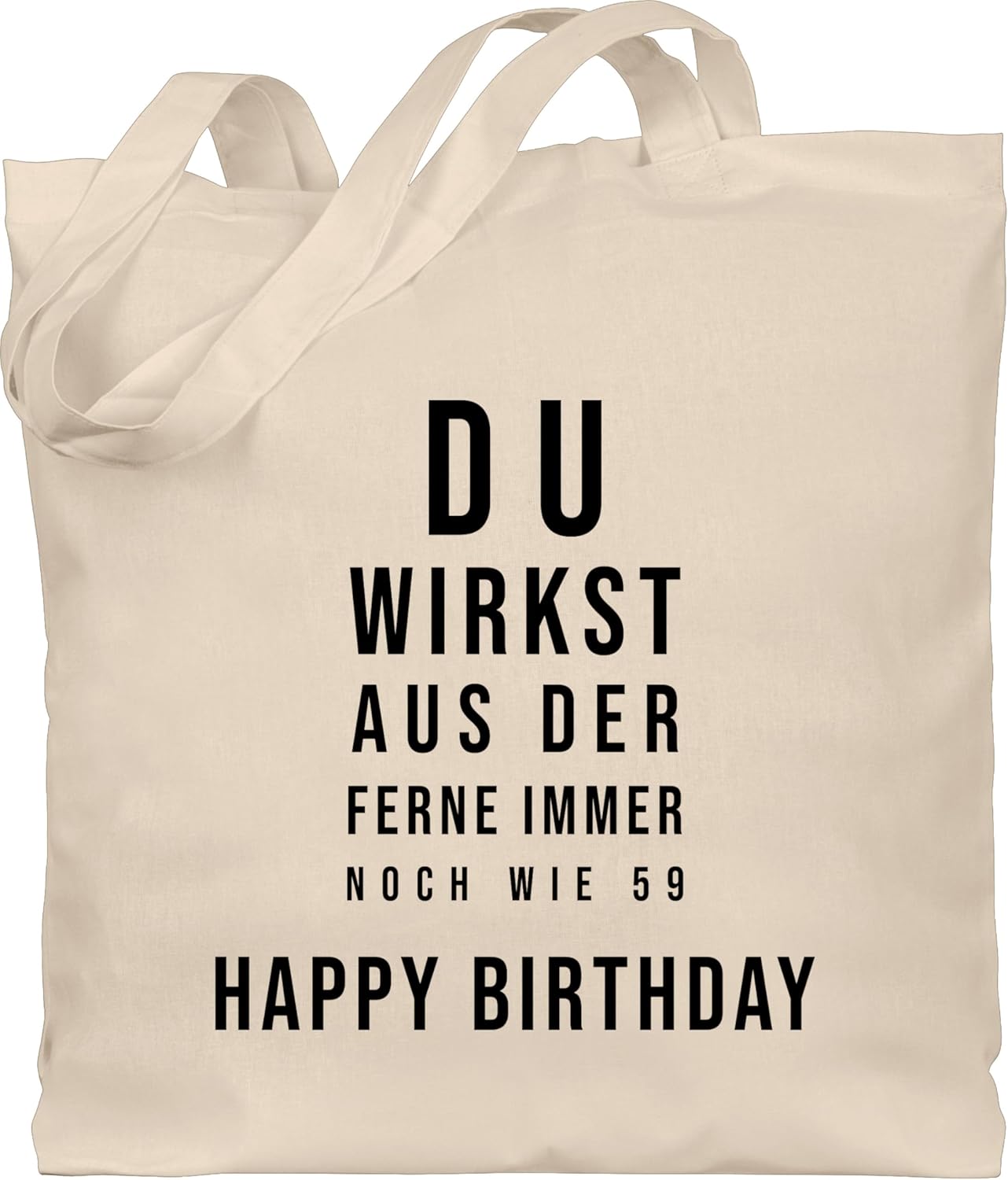 60. Geburtstag Baumwolltasche - Du wirkt wie 59