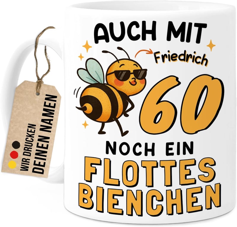 Personalisiertes 60. Geburtstagsgeschenk: Tasse mit Name, Flottes Bienchen - 330ml Keramik