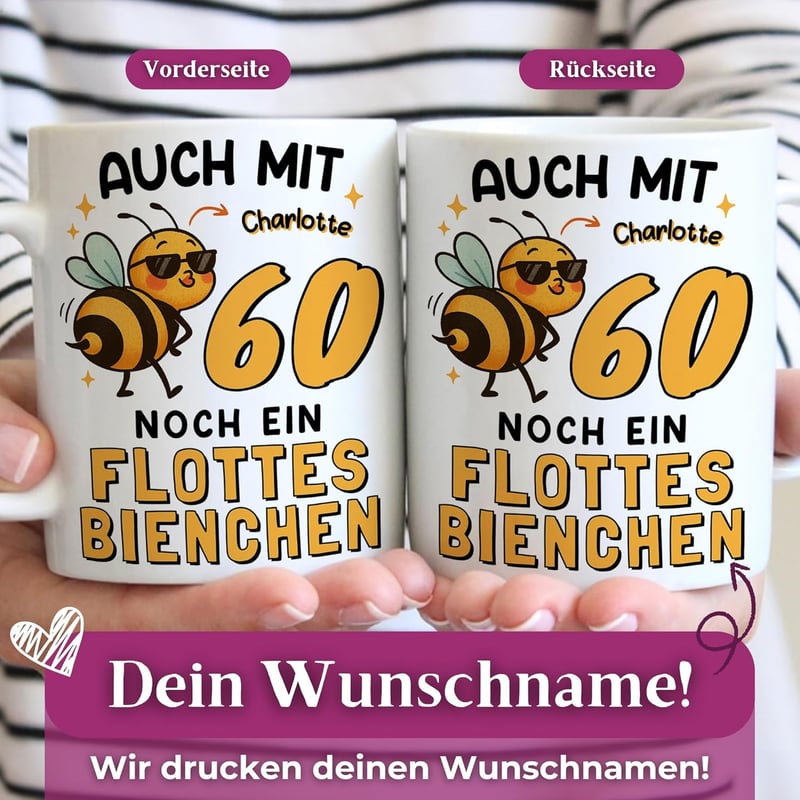 Personalisiertes 60. Geburtstagsgeschenk: Tasse mit Name, Flottes Bienchen - 330ml Keramik