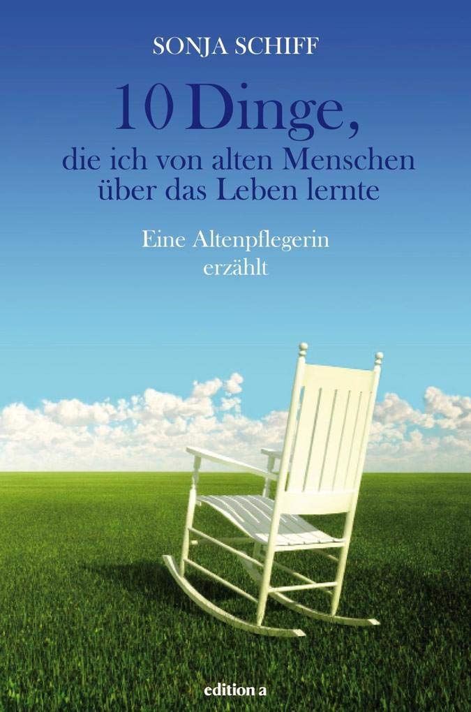 Einsichten über das Leben: Lektionen von alten Menschen