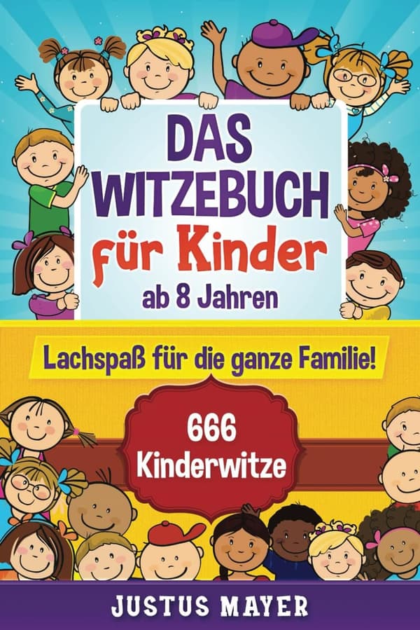 Witzebuch für Kinder ab 8 Έτη: 666 Scherzfragen und Zungenbrecher