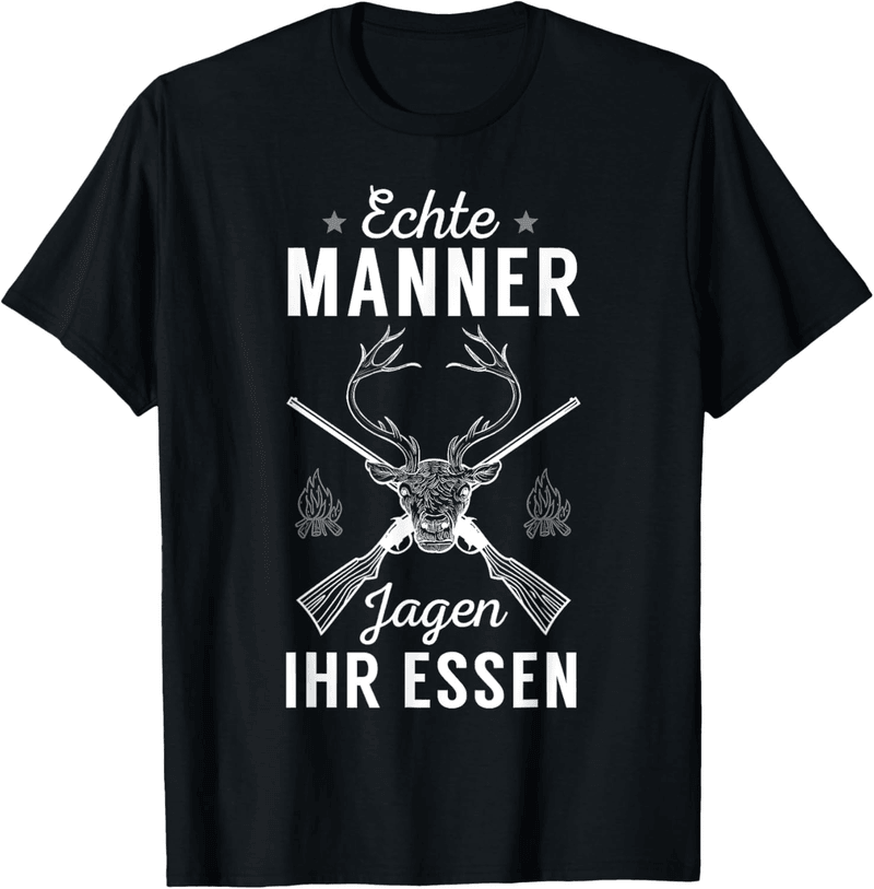 Echte Männer T-Shirt mit Spruch für Jäger
